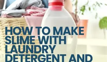 How To Make Slime With Laundry Detergent & Glue?