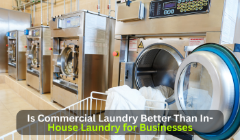 Is Commercial Laundry Better Than In-House? | Glen Cove NY
